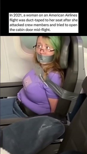 Woman Duct Taped To Seat During Flight