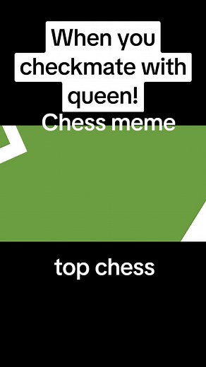 Fun Chess Meme Compilation | Checkmating with the Queen