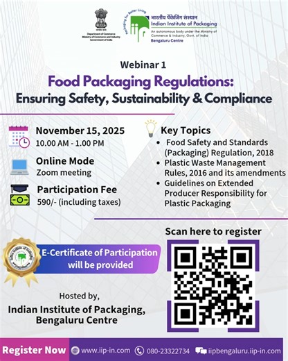 Indian Institute of Packaging - Bengaluru Centre on Instagram: "🎓 Webinar 1: FOOD PACKAGING REGULATIONS: Ensuring Safety, Sustainability & Compliance 🥡🌍📜 🔗 Register Now: https://forms.gle/sd1DHa1Ju8qyLTY2A Get equipped with essential knowledge on: 📌 Food Safety and Standards (Packaging) Regulation, 2018 📌 Plastic Waste Management Rules, 2016 & Amendments 📌 Extended Producer Responsibility Guidelines for Plastic Packaging 📅 Date: Saturday, 15 November 2025 🕙 Time: 10:00 AM – 01:00 PM 💻