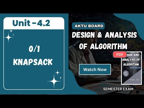 Unit 4.2 : 0/1 kanpsack problem | design and analysis of algorithm | DAA:DSALGO:AKTU