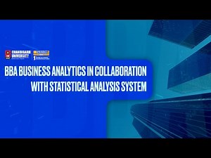 BBA Business Analytics in collaboration with SAS - Chandigarh University Admissions | Placements