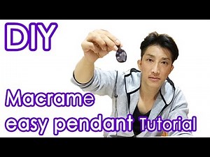 DIY 初心者向け 『解説入り』マクラメ包み編みペンダントの作り方 Macrame Pendant Easy Tutorial Ver02