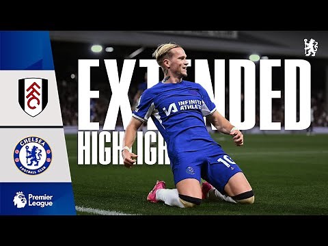 Fulham 0-2 Chelsea | Highlights - EXTENDED | Premier League 2023/24 | Chelsea FC