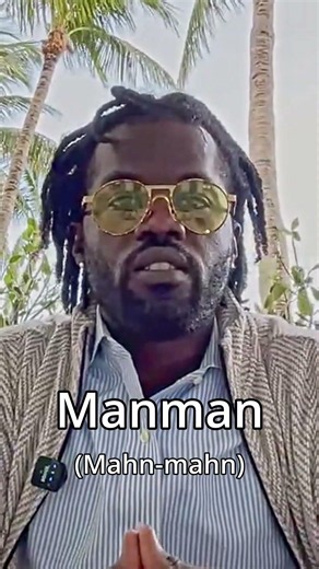Manman | Learn Haitian Creole | The World Is Haitian Series