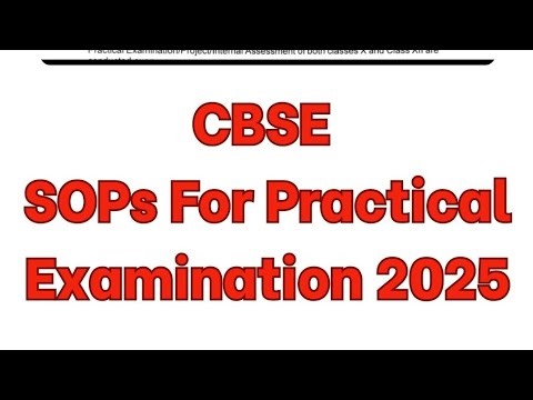 CBSE GUIDELINE & SOP FOR PRACTICAL EXAMINATION 2025