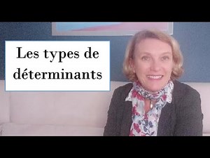 Les types de déterminants