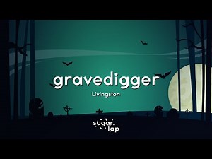 Livingston - Gravedigger (Lyrics) 🎤 Go figure, go figure