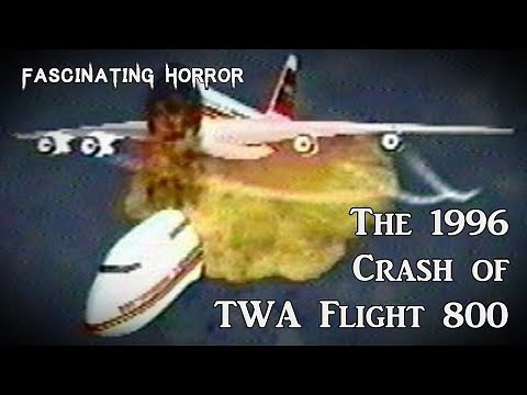 The 1996 Crash of TWA Flight 800 | A Short Documentary | Fascinating Horror