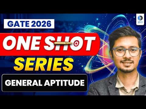 General Aptitude | GATE Physics 2026 | One Shot Series | IFAS