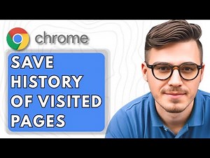 How To Save History Of Visited Pages In Google Chrome [2025 Guide]