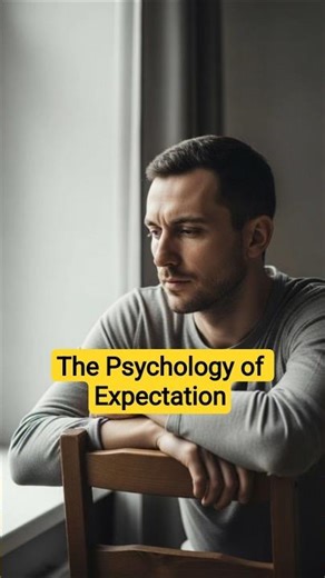 The Psychology of Expectation