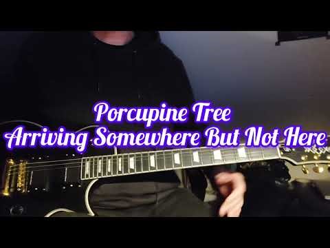 Porcupine Tree - Arriving Somewhere But Not Here (guitar cover, drop D tuning)