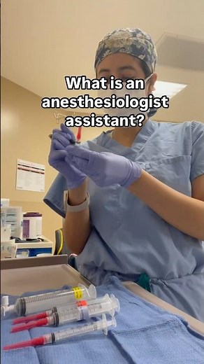 FAQs: What is an anesthesiologist assistant? What is the role of an anesthesiologist?
