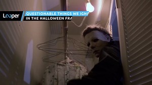 Questionable things we ignore in the Halloween franchise