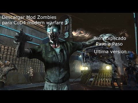 Como instalar el modo zombie para Call Of Duty 4 | Bien Explicado | Ultima version