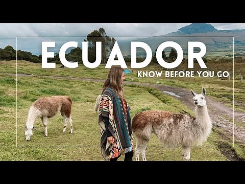 15 Things You Need to Know Before Visiting Ecuador