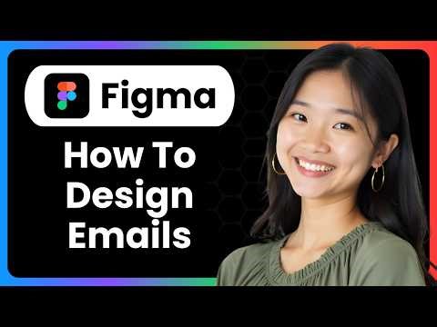 How To Design Emails In Figma