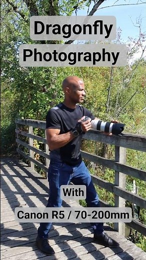 Canon R5 + 70‑200mm Lens = AWESOME Dragonfly Photography