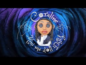 Coraline mini me doll DIY