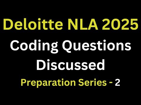 Deloitte NLA Coding Questions 2025 | Deloitte Coding Questions And Answers 2025