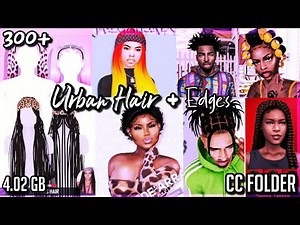 300+ SIMS 4 URBAN HAIR/EDGES CC FOLDER DOWNLOAD *deleted* | TrinityRarity