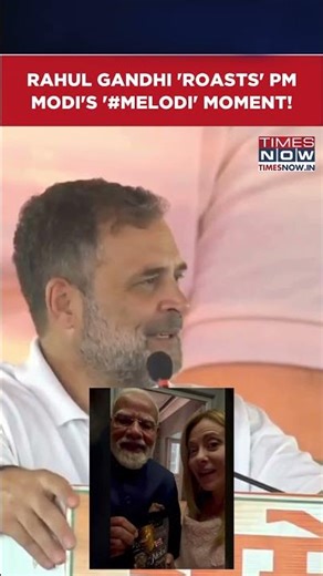 Rahul Gandhi Takes Swipe At PM Modi Over ‘Melody’ Toffee Gift To Italy PM Giorgia Meloni #shorts