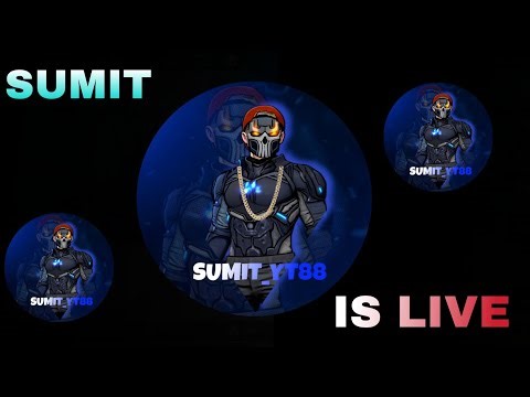 SUMIT YT IS LIVE