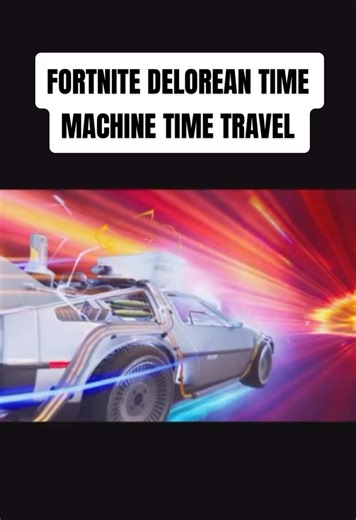 NEW Fortnite DeLorean Time Machine time travel with OG loot 🤯🕣🔥 Back to the future Fortnite chapter 7 #fortnite #backtothefuture #delorean #timetravel #battleroyal