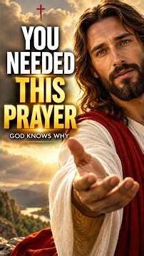Don’t Skip This Prayer… God Knows What You Need #prayer #jesus #god #faith #shorts