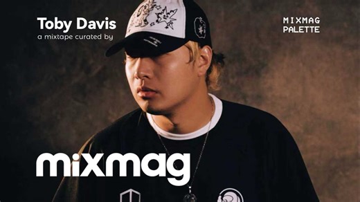 Mixmag 音乐色盘 : Toby Davis
