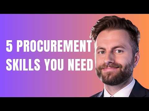 Top 5 Procurement Skills You NEED to Succeed in 2025