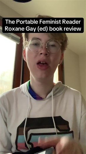 The Portable Feminist Reader, Roxane Gay (ed.) book review #feminism #transfeminism #radicalfeminism