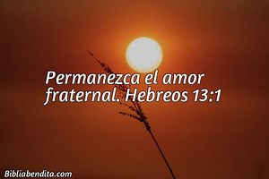 Explicación Hebreos 13:1. 'Permanezca el amor fraternal.' - BibliaBendita