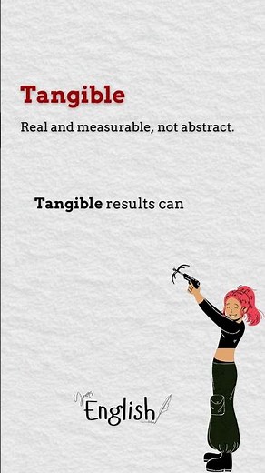How to use this word Tangible