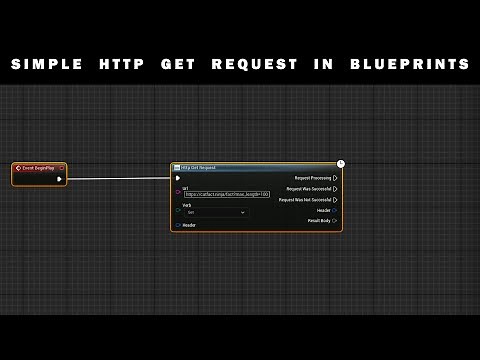 Simple HTTP GET request within a Blueprint - Unreal Engine 5 Tutorial