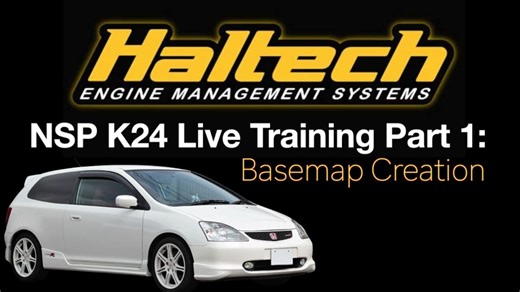Haltech NSP K24 EP3 Civic Live Training Part 1: Basemap Creation - Haltech Elite NSP Software Training Course - Evans Performance Academy
