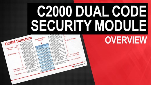 C2000 Dual Code Security Module (DCSM) | TI.com