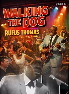 Walking the Dog — Rufus Thomas | Classic Blues Groove #bluesmusic#rufusthomas#classicblues
