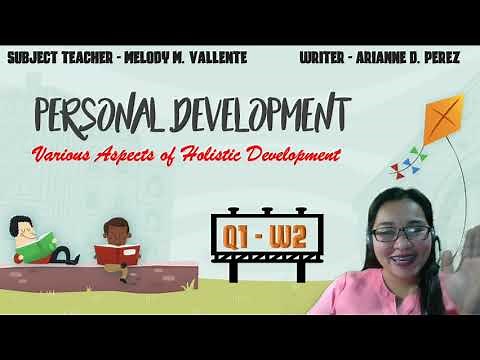 PERSONAL DEVELOPMENT WEEK 2 (Various Aspects of Holistic Development) LECTURE VIDEO