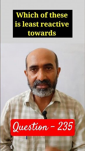 Which is least reactive towards Nucleophilic Addition Reaction? #class12 #chemistryclass12 #class11