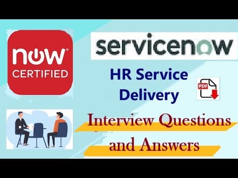 ServiceNow HR Service Delivery (HRSD) : Interview Questions and Answers - Part#23