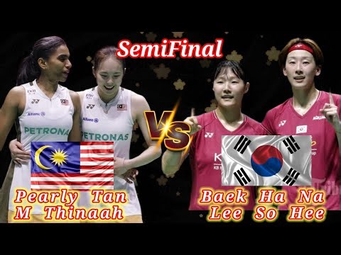 Amazing 🔴 Pearly Tan/M Thinaah vs Baek Ha Na Badminton Semifinal Womens Doubles