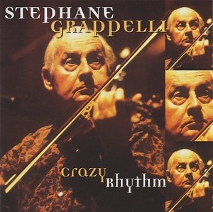 Stéphane Grappelli - Crazy Rhythm