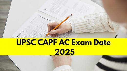 UPSC CAPF AC 2025 Notification Out for 357 Posts, Apply Online Begins