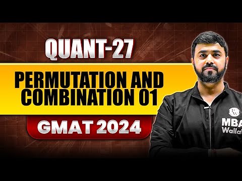 Permutation and Combination 01 27 | GMAT Quant Foundation