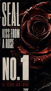 31 years ago today, Seal reached No. 1 on the Billboard Hot 100 with "Kiss From A Rose."