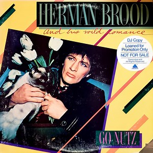 Herman Brood & His Wild Romance - Go Nutz