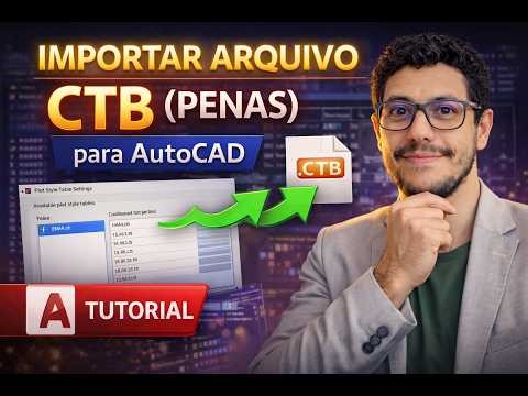 3 - Como IMPORTAR Arquivo CTB no AutoCAD (Configurar Penas para Impressão)