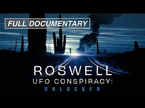 Roswell UFO Conspiracy: Unlocked (FULL MOVIE)