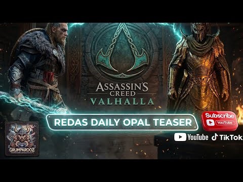REDA’S DAILY OPAL TEASER 8/4/2026 Assassin’s Creed Valhalla 